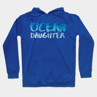 Ocean daughter Hoodie
